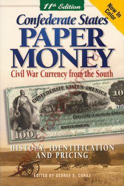 2008 Confederate States Paper Money (11th Ed.)